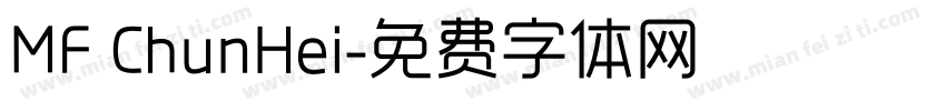 MF ChunHei字体转换